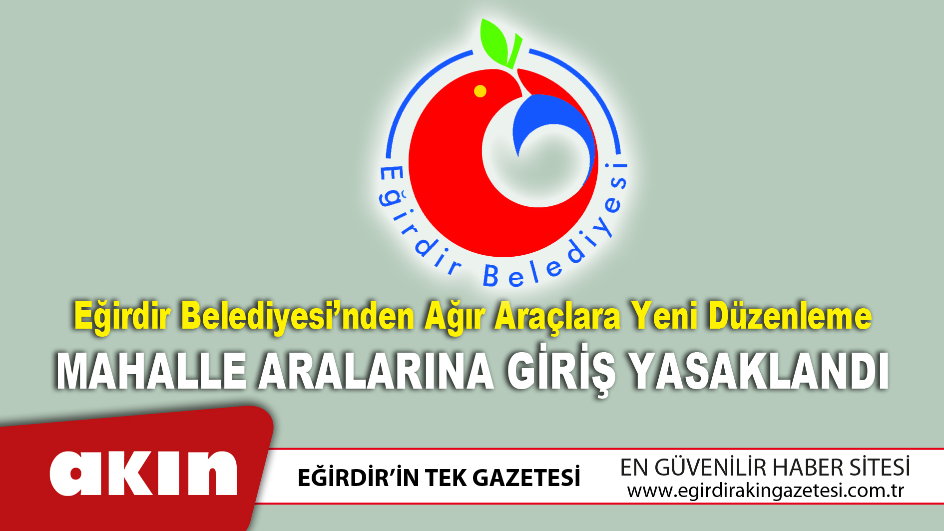 Eğirdir Belediyesi’nden Ağır Araçlara Yeni Düzenleme