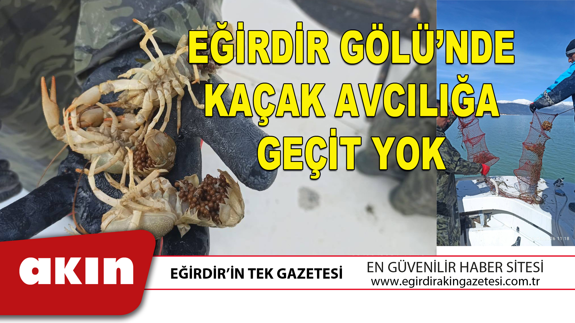 EĞİRDİR GÖLÜ’NDE KAÇAK AVCILIĞA GEÇİT YOK