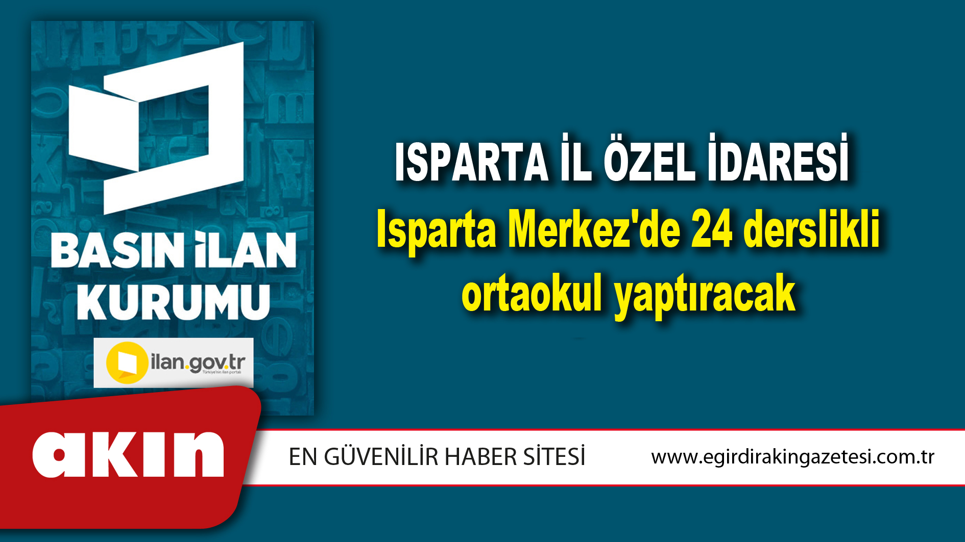 Isparta İl Özel İdaresi Isparta Merkez'de 24 derslikli ortaokul yaptıracak