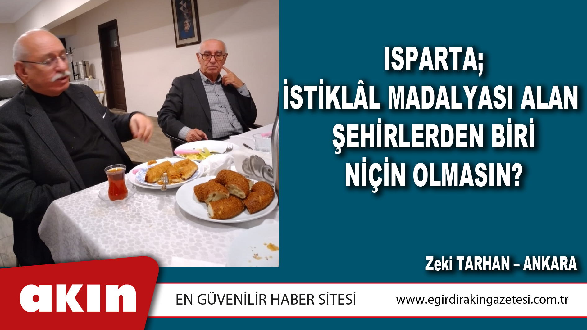 eğirdir haber,akın gazetesi,egirdir haberler,son dakika,Isparta; İstiklâl Madalyası Alan Şehirlerden Biri Niçin Olmasın?