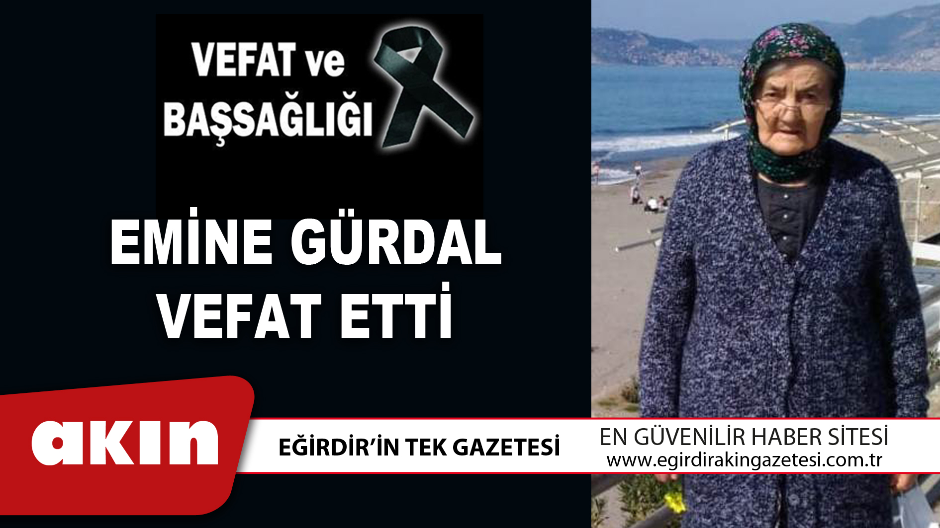 eğirdir haber,akın gazetesi,egirdir haberler,son dakika,EMİNE GÜRDAL VEFAT ETTİ