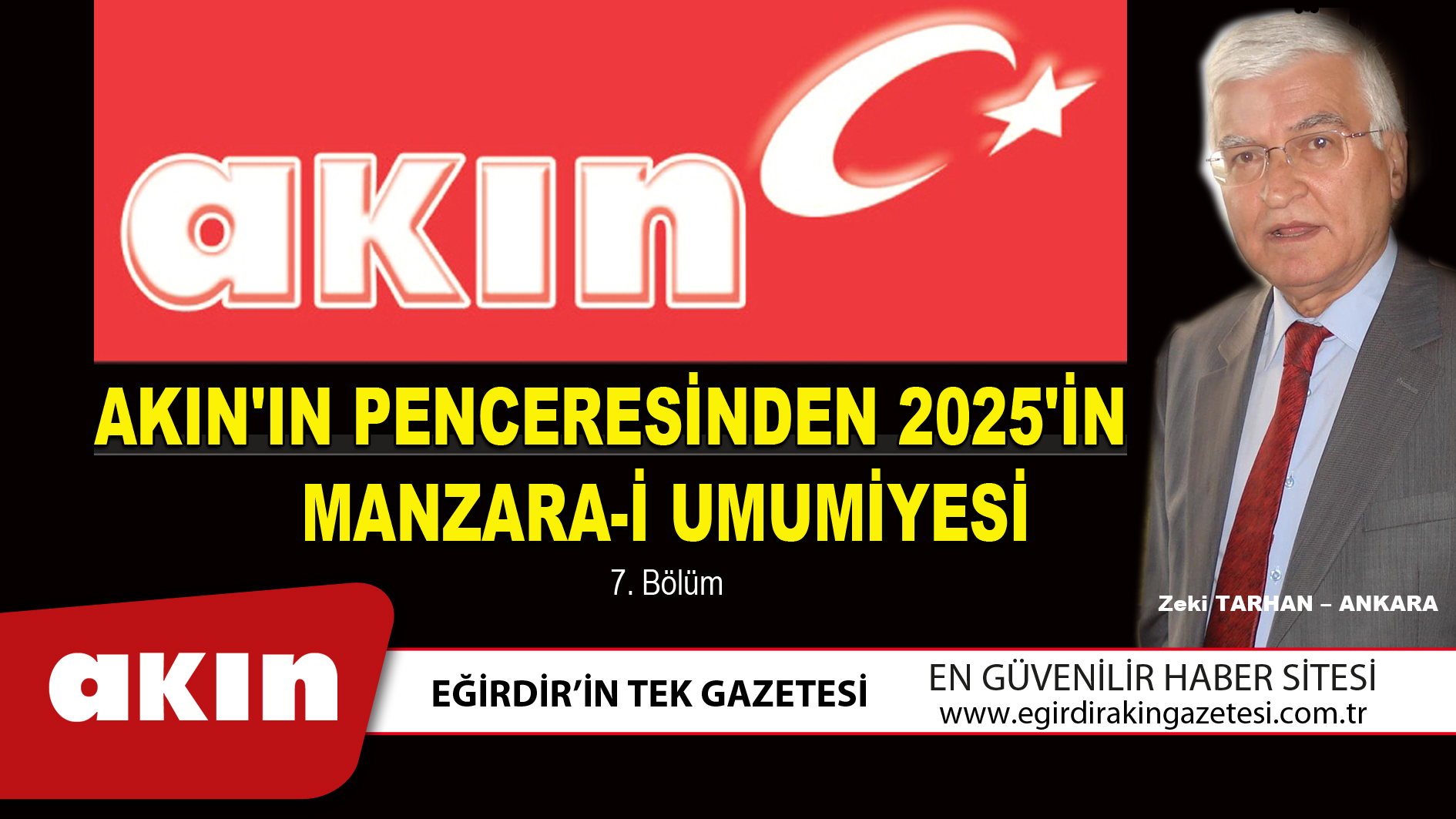 eğirdir haber,akın gazetesi,egirdir haberler,son dakika,AKIN'IN PENCERESİNDEN 2025'İN MANZARA-İ UMUMİYESİ (7. Bölüm)