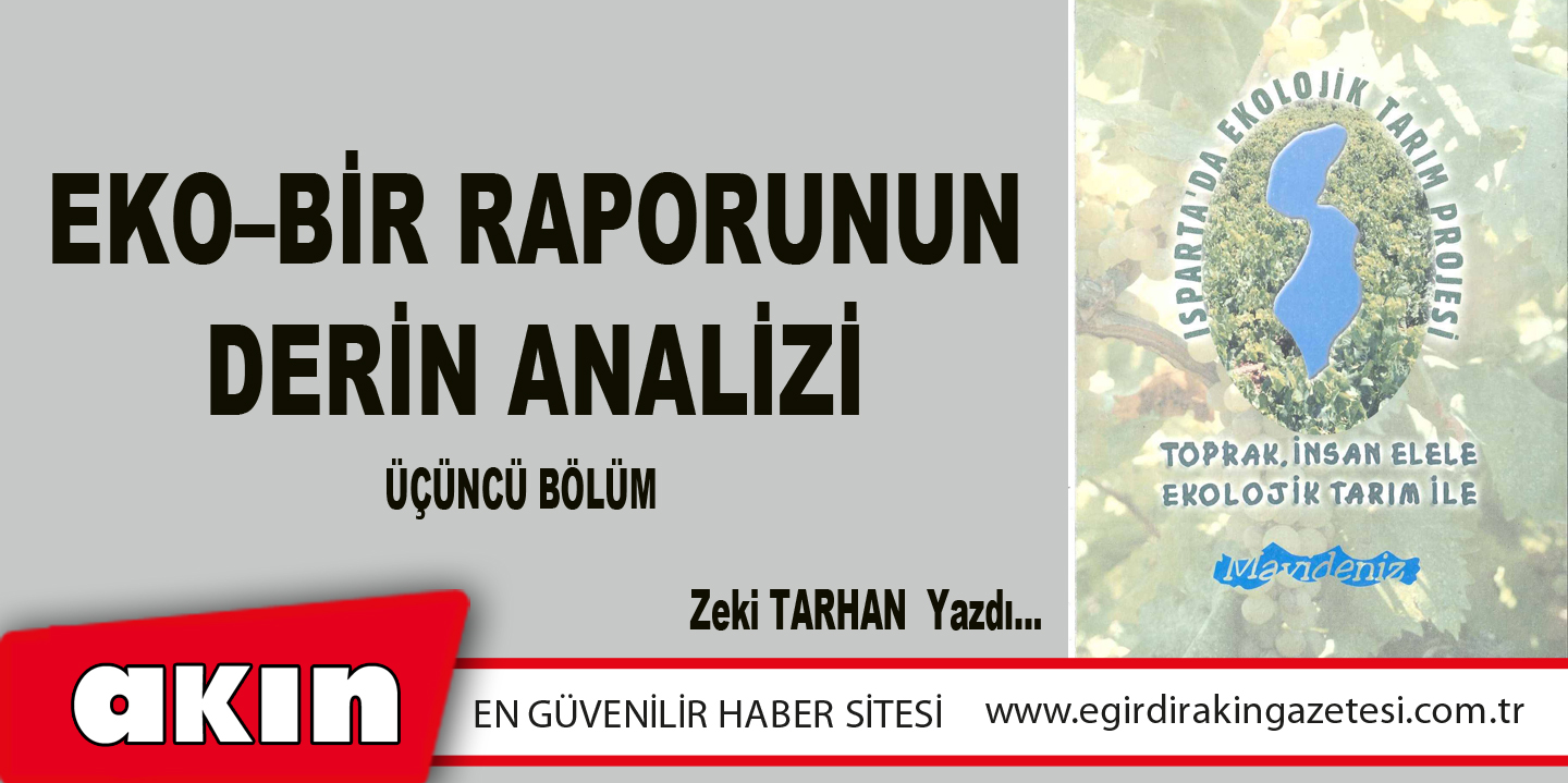 eğirdir haber,akın gazetesi,egirdir haberler,son dakika,EKO–BİR RAPORUNUN DERİN ANALİZİ ( ÜÇÜNCÜ BÖLÜM)