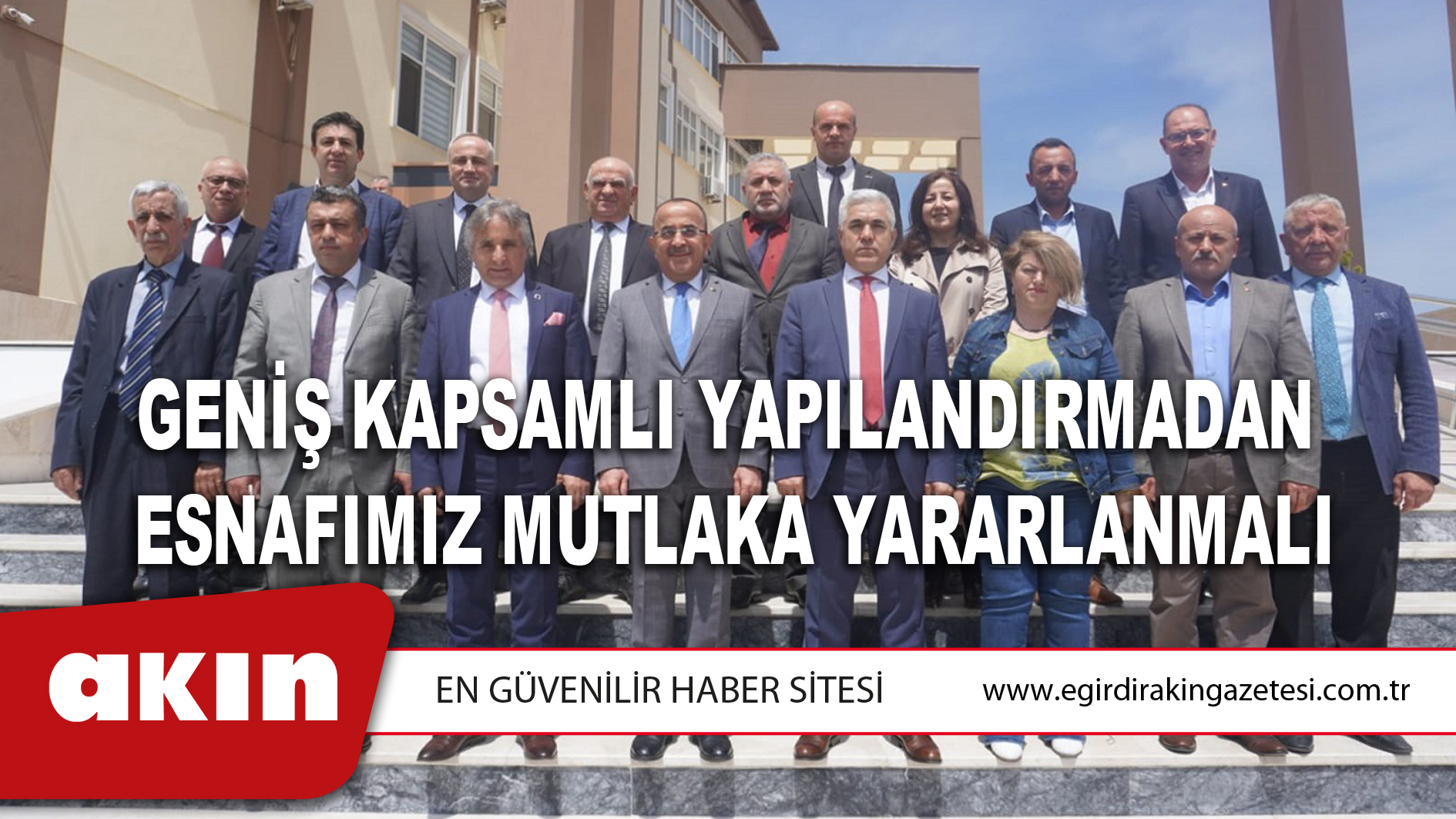 GENİŞ KAPSAMLI YAPILANDIRMADAN ESNAFIMIZ MUTLAKA YARARLANMALI