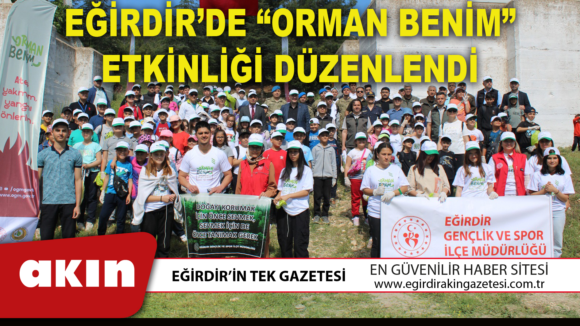 EĞİRDİR’DE “ORMAN BENİM” ETKİNLİĞİ DÜZENLENDİ
