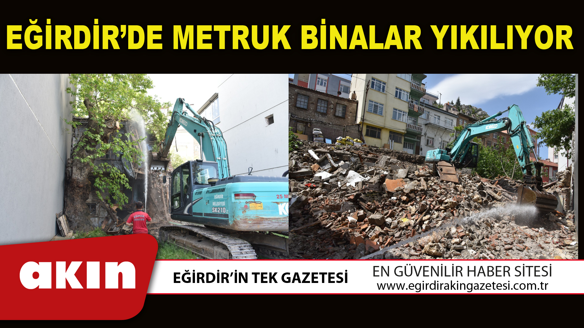 EĞİRDİR’DE METRUK BİNALAR YIKILIYOR