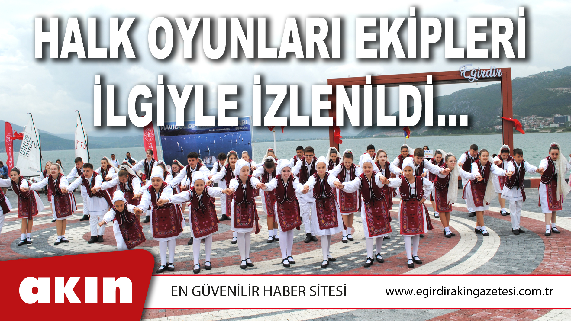 HALK OYUNLARI EKİPLERİ İLGİYLE İZLENİLDİ…