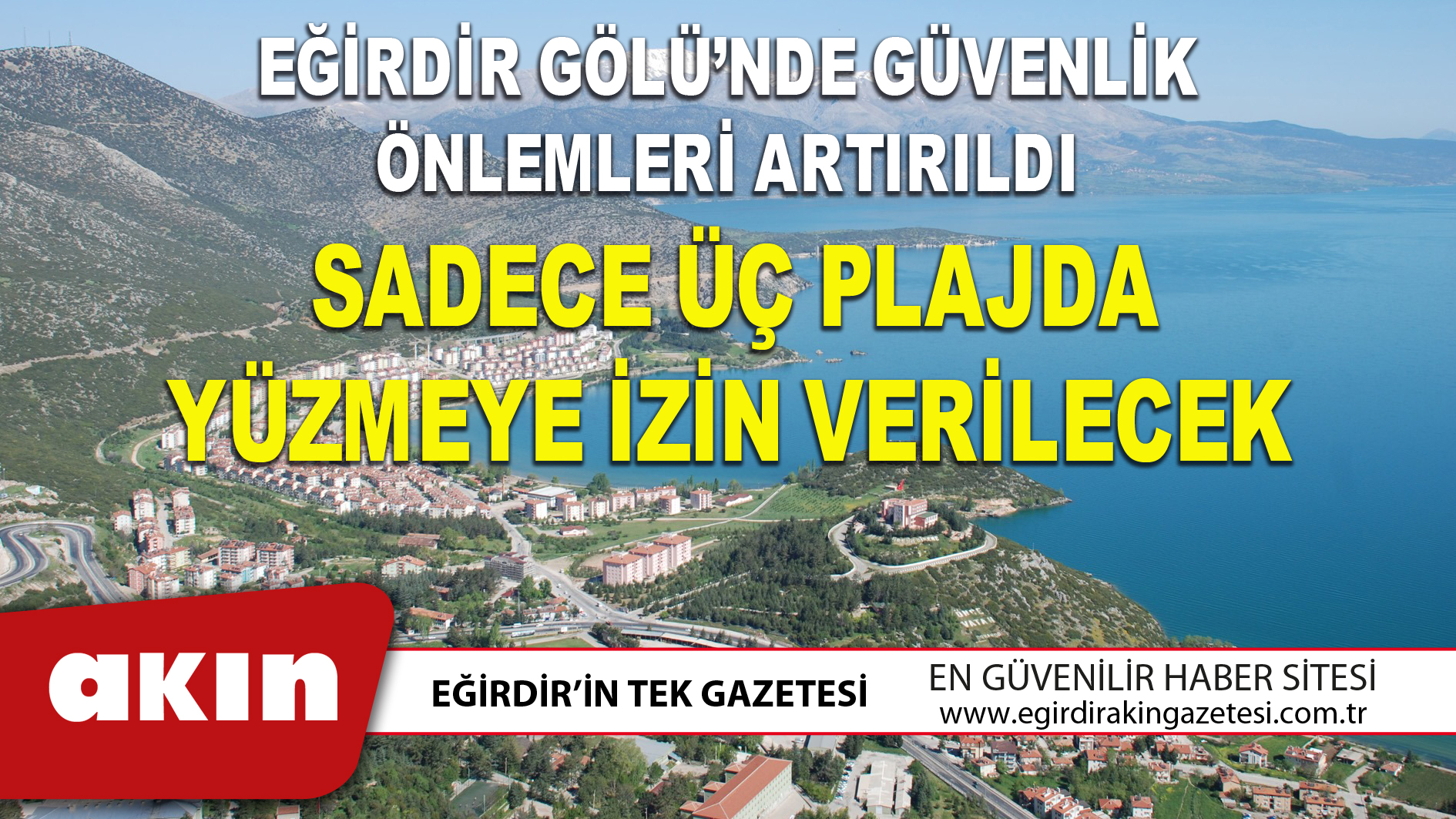 EĞİRDİR GÖLÜ’NDE GÜVENLİK ÖNLEMLERİ ARTIRILDI