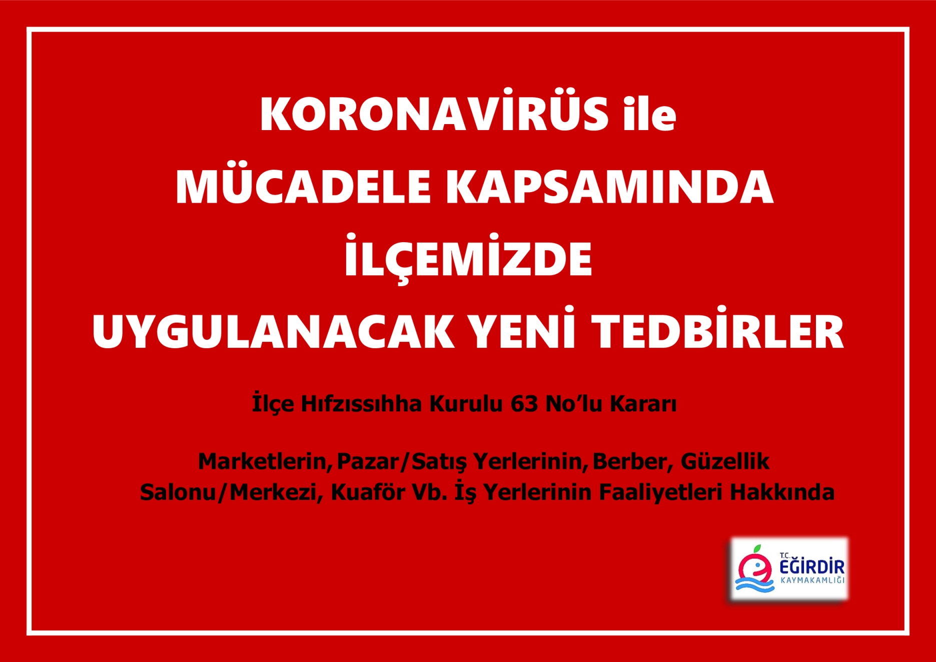 eğirdir haber,akın gazetesi,egirdir haberler,son dakika,İLÇE HIFZISSIHHA KURULU 63 NO'LU KARARI