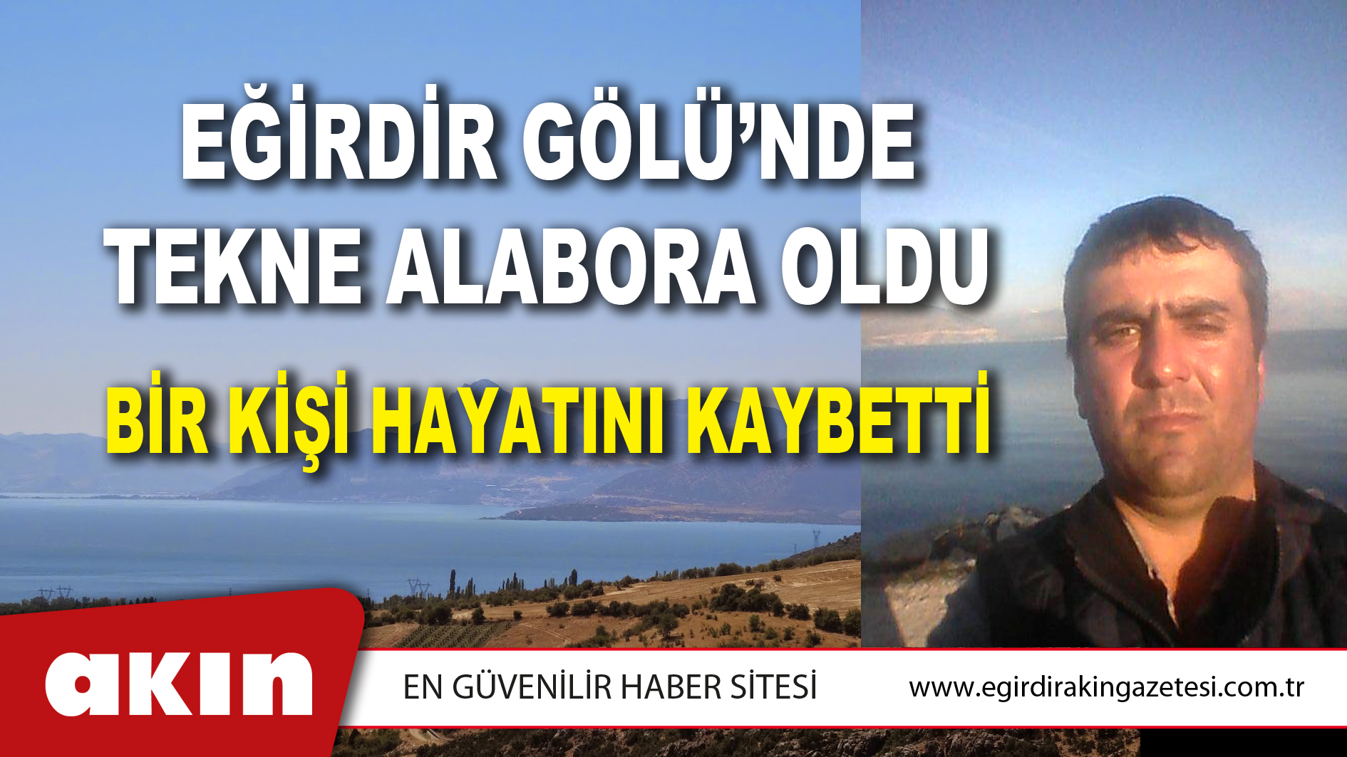 Eğirdir Gölü’nde Tekne Alabora Oldu