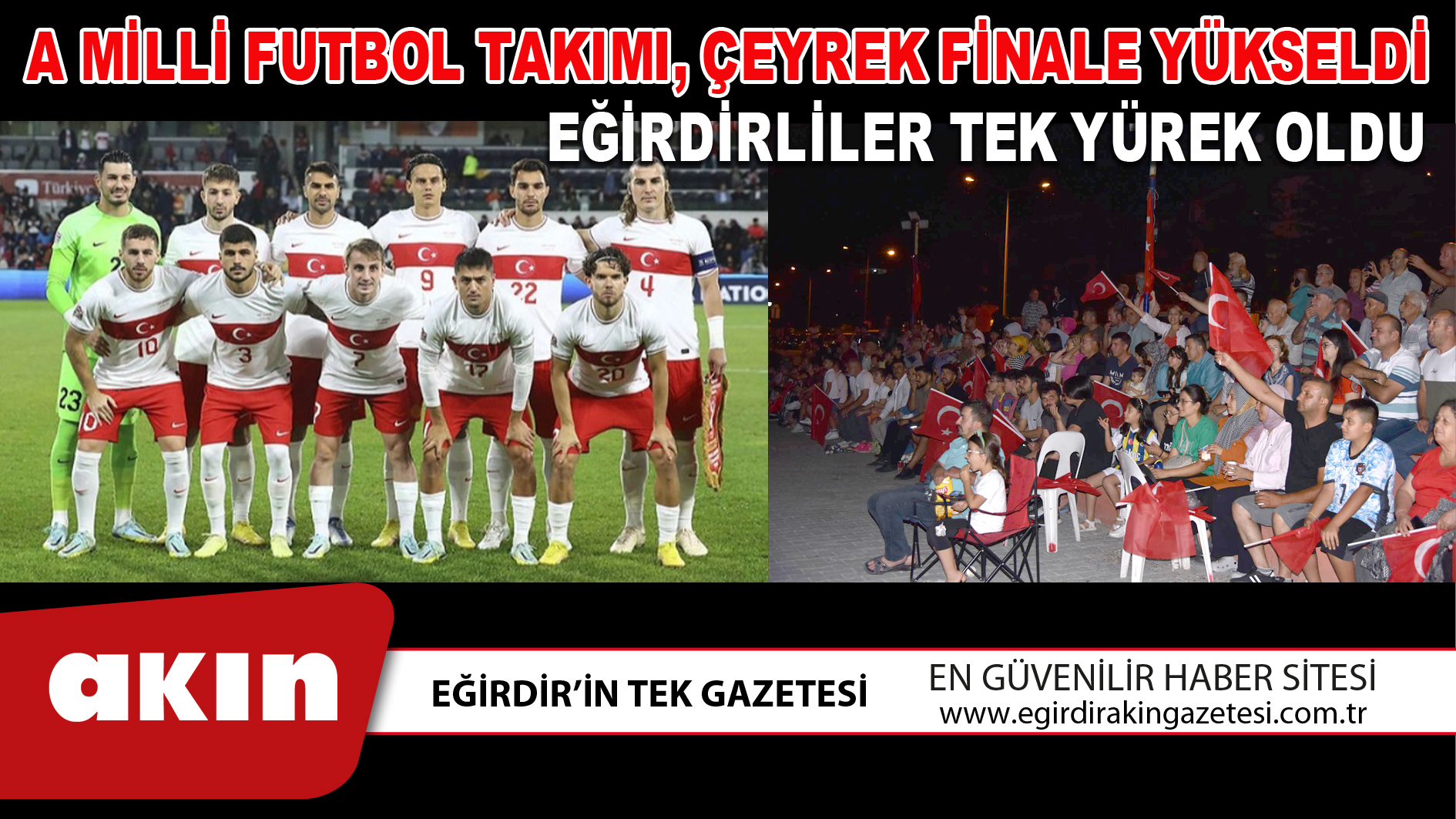 A MİLLİ FUTBOL TAKIMI, ÇEYREK FİNALE YÜKSELDİ