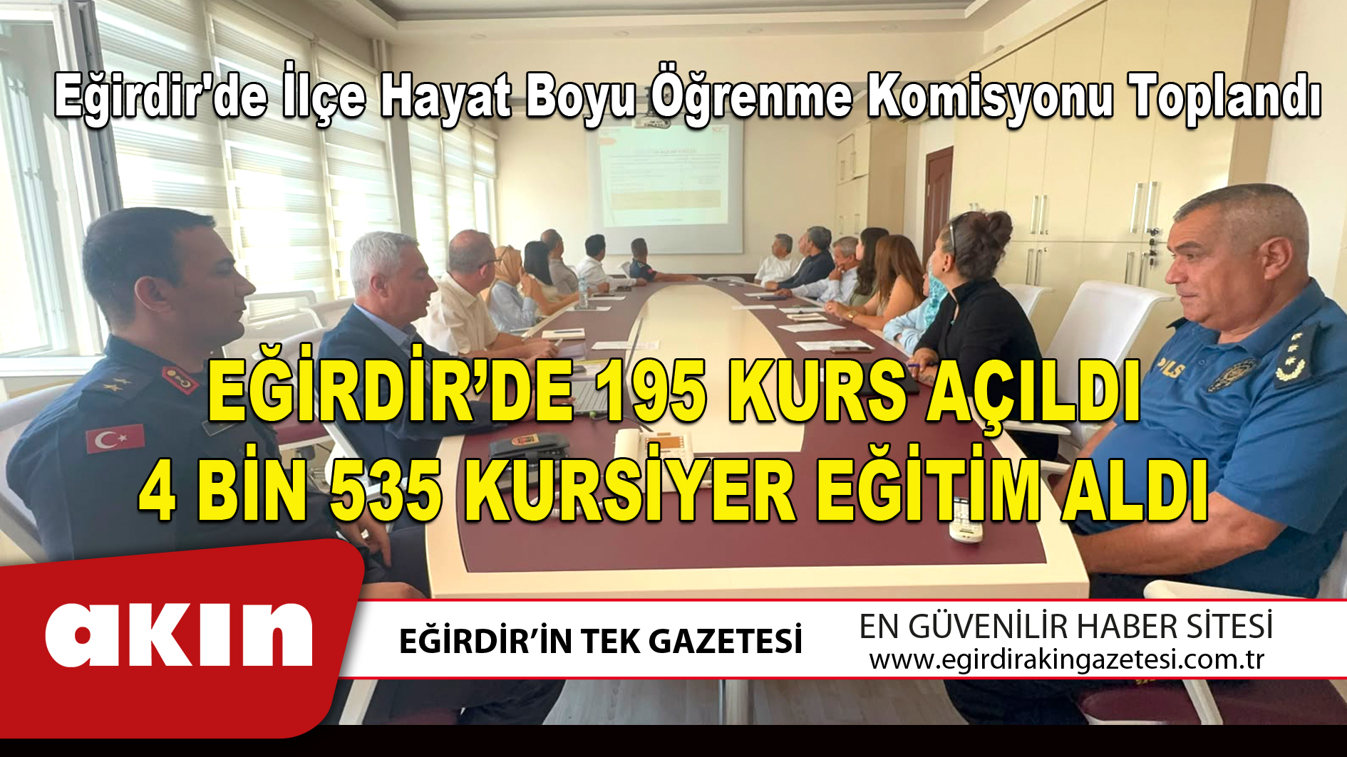 EĞİRDİR’DE 195 KURS AÇILDI 4 BİN 535 KURSİYER EĞİTİM ALDI