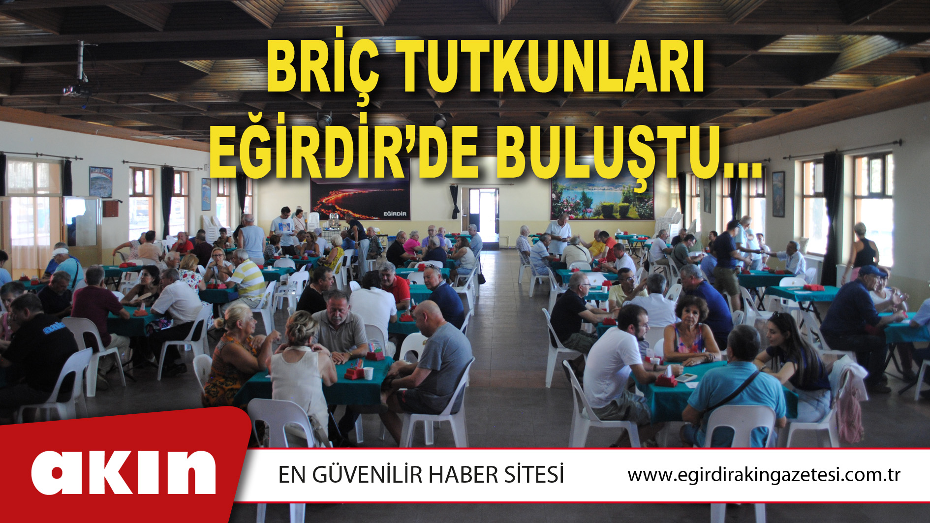 BRİÇ TUTKUNLARI EĞİRDİR’DE BULUŞTU…