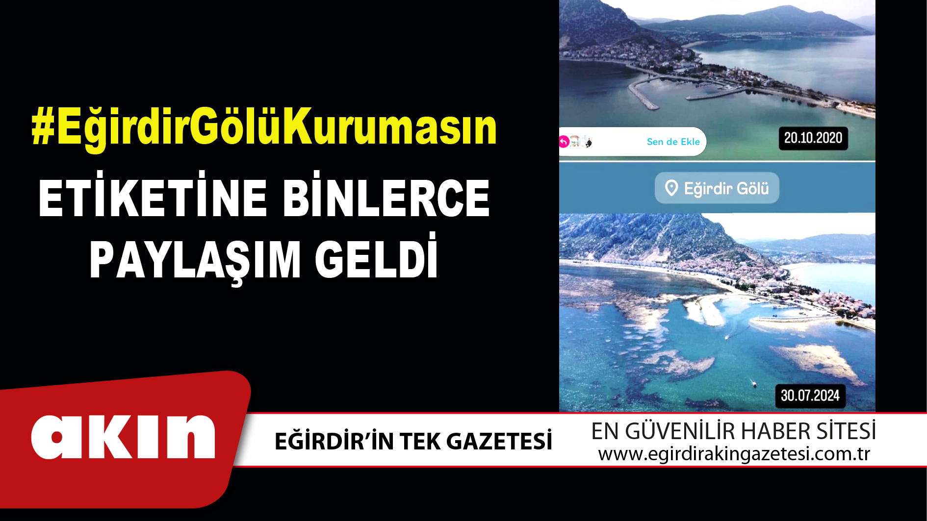 eğirdir haber,akın gazetesi,egirdir haberler,son dakika,#EğirdirGölüKurumasın Etiketine Binlerce Paylaşım Geldi