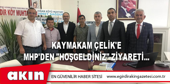 Kaymakam Çelik'e MHP'den 