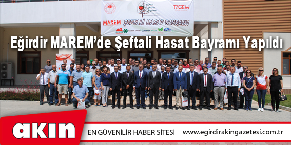 Eğirdir MAREM’de Şeftali Hasat Bayramı Yapıldı