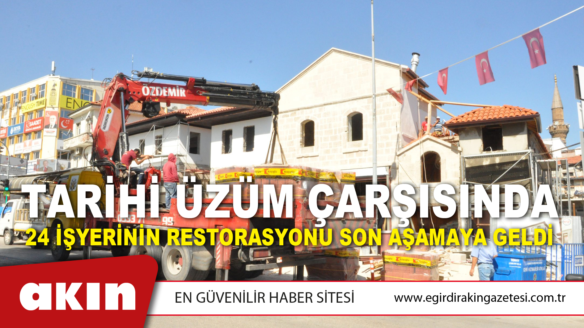 Tarihi Üzüm Çarşısında 24 İşyerinin Restorasyonu Son Aşamaya Geldi