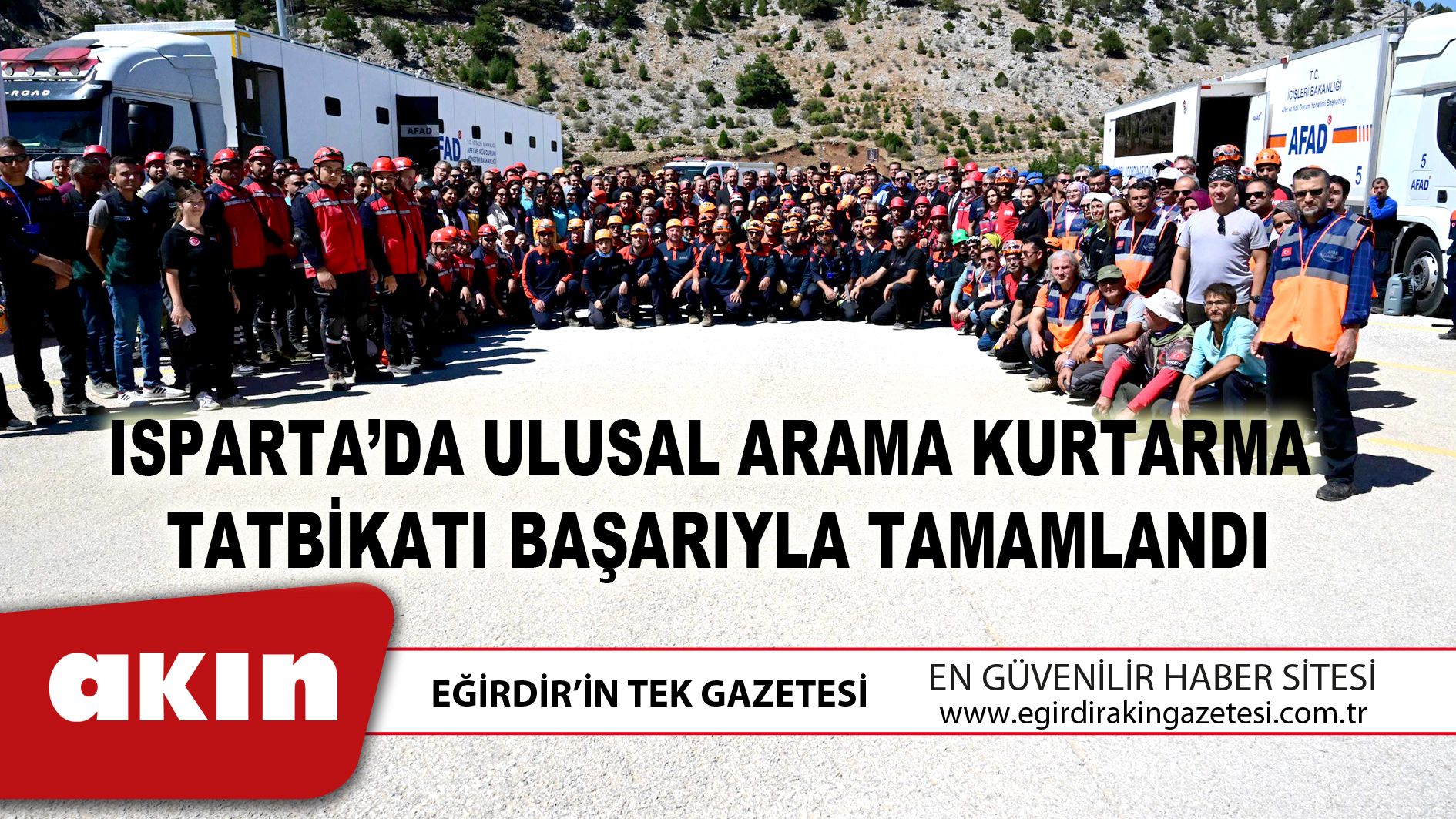 Isparta’da Ulusal Arama Kurtarma Tatbikatı Başarıyla Tamamlandı