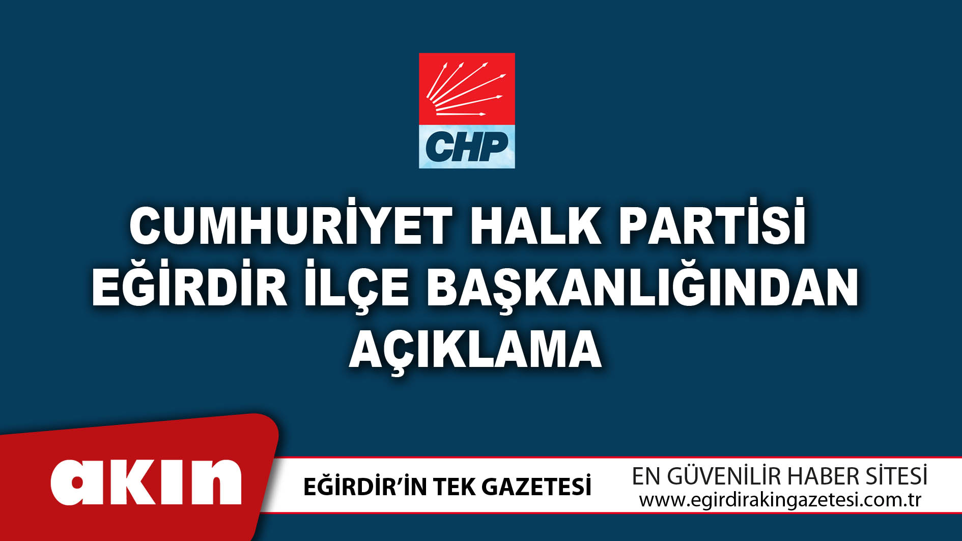 Cumhuriyet Halk Partisi Eğirdir İlçe Başkanlığından Açıklama