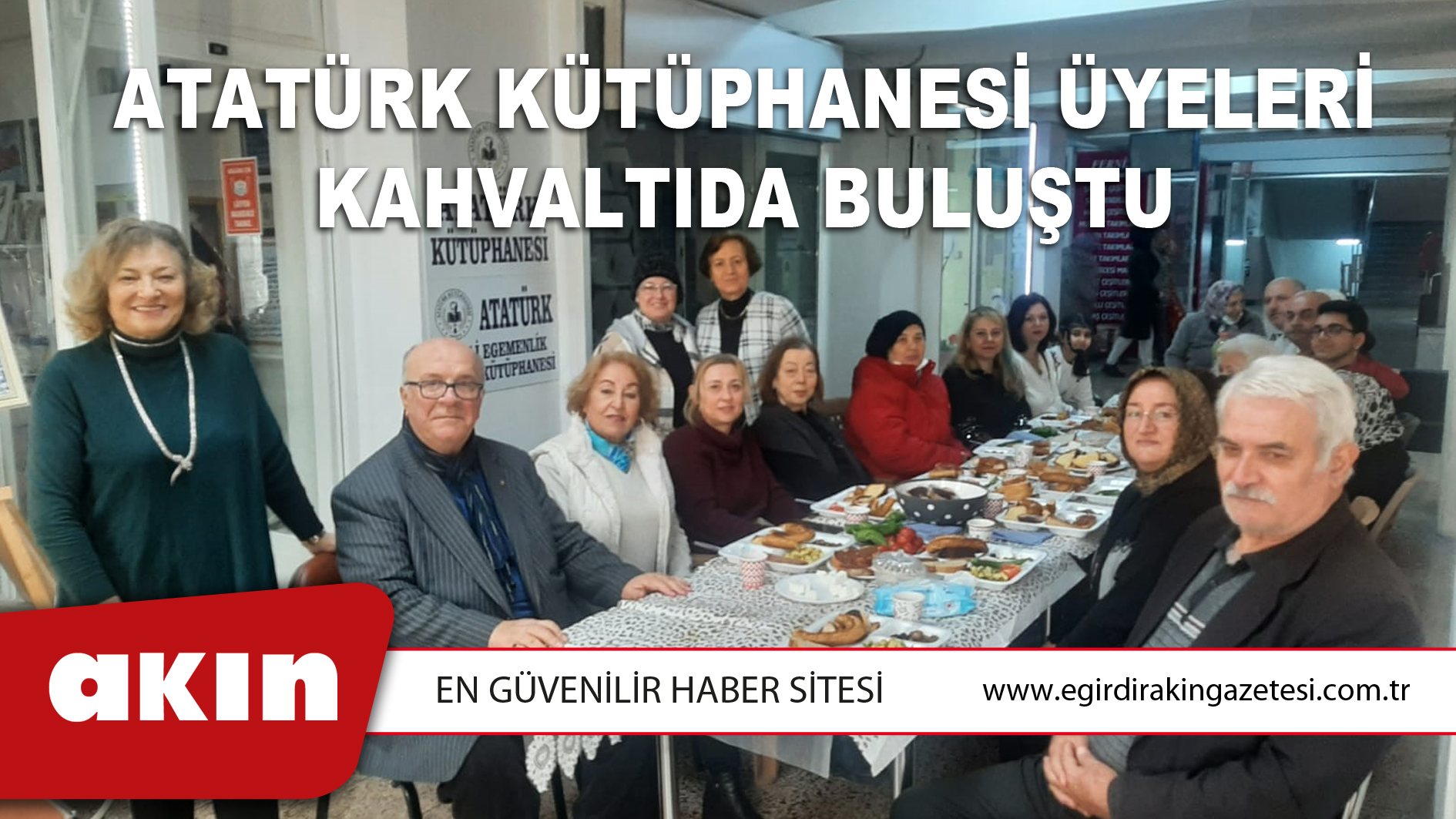 Atatürk Kütüphanesi Üyeleri Kahvaltıda Buluştu