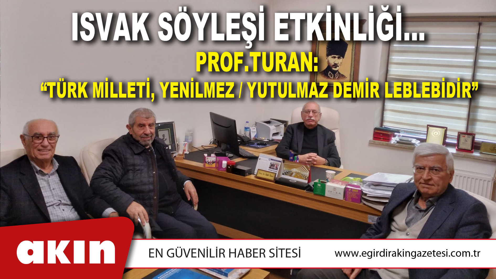 eğirdir haber,akın gazetesi,egirdir haberler,son dakika,ISVAK SÖYLEŞİ ETKİNLİĞİ…