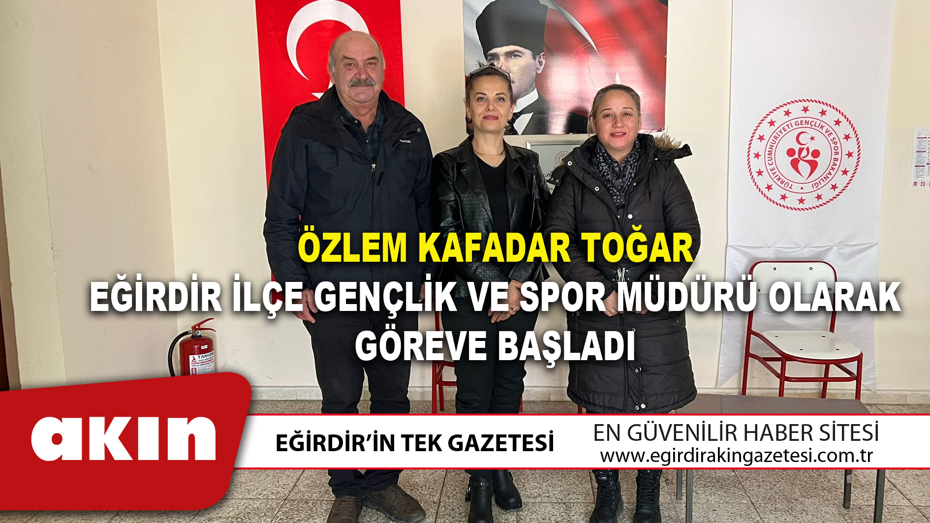 ÖZLEM KAFADAR TOĞAR EĞİRDİR İLÇE GENÇLİK VE SPOR MÜDÜRÜ OLARAK GÖREVE BAŞLADI