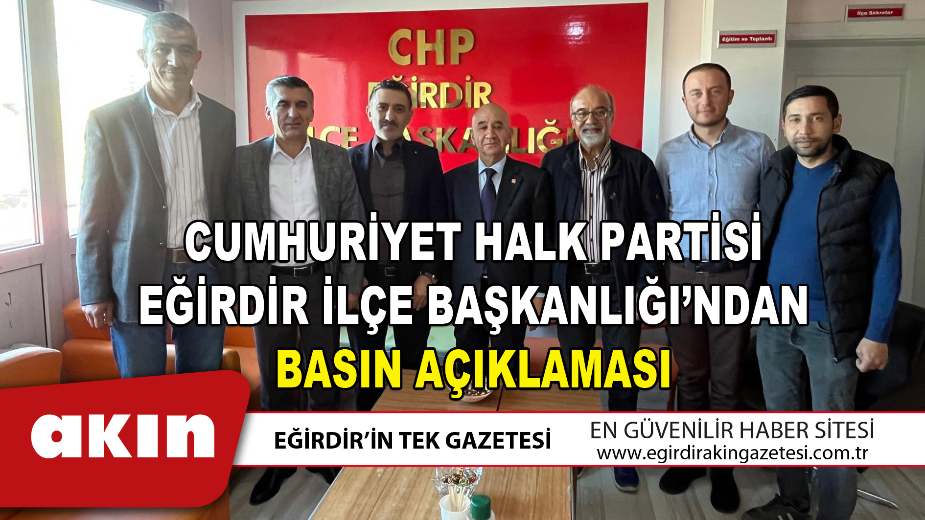 CUMHURİYET HALK PARTİSİ EĞİRDİR İLÇE BAŞKANLIĞI’NDAN BASIN AÇIKLAMASI