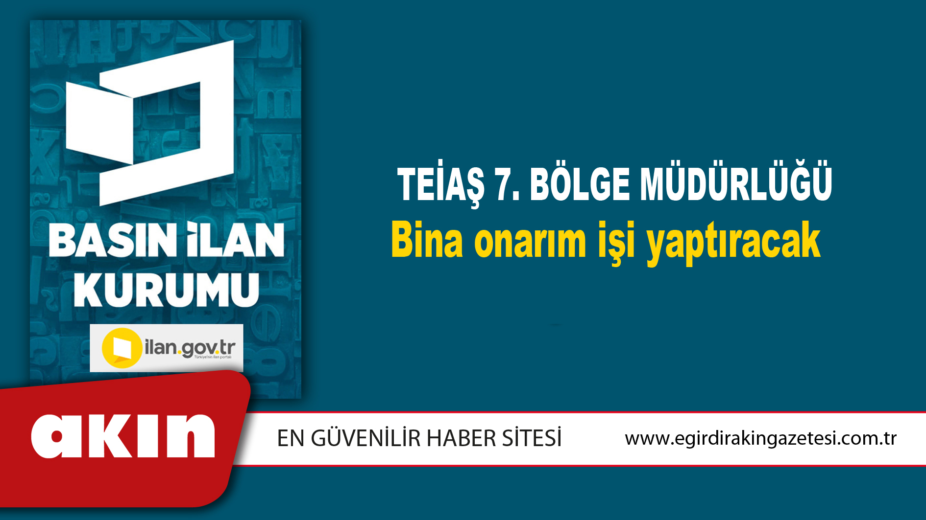 TEİAŞ 7. Bölge Müdürlüğü Bina onarım işi yaptıracak