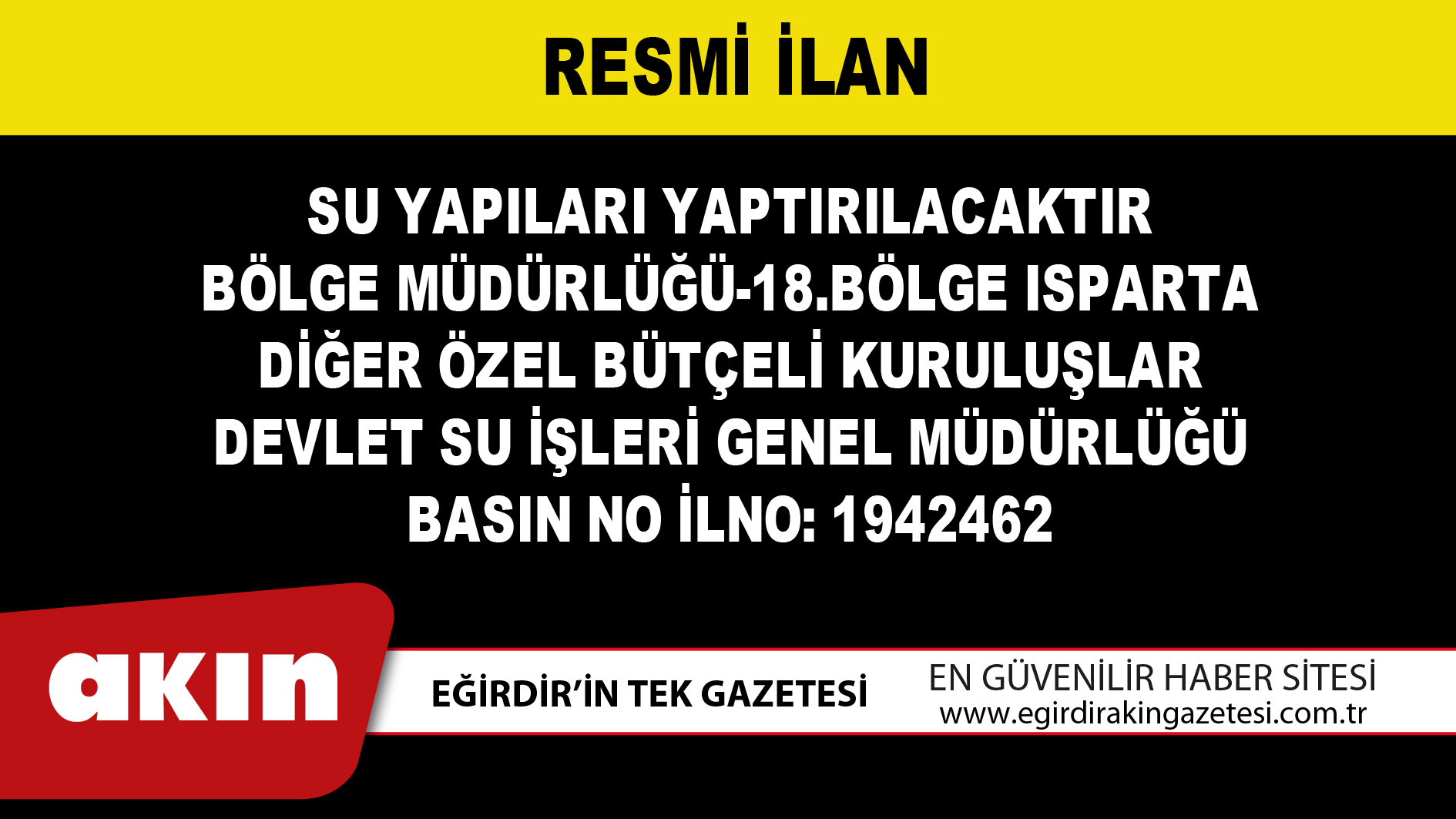 eğirdir haber,akın gazetesi,egirdir haberler,son dakika,SU YAPILARI YAPTIRILACAKTIR