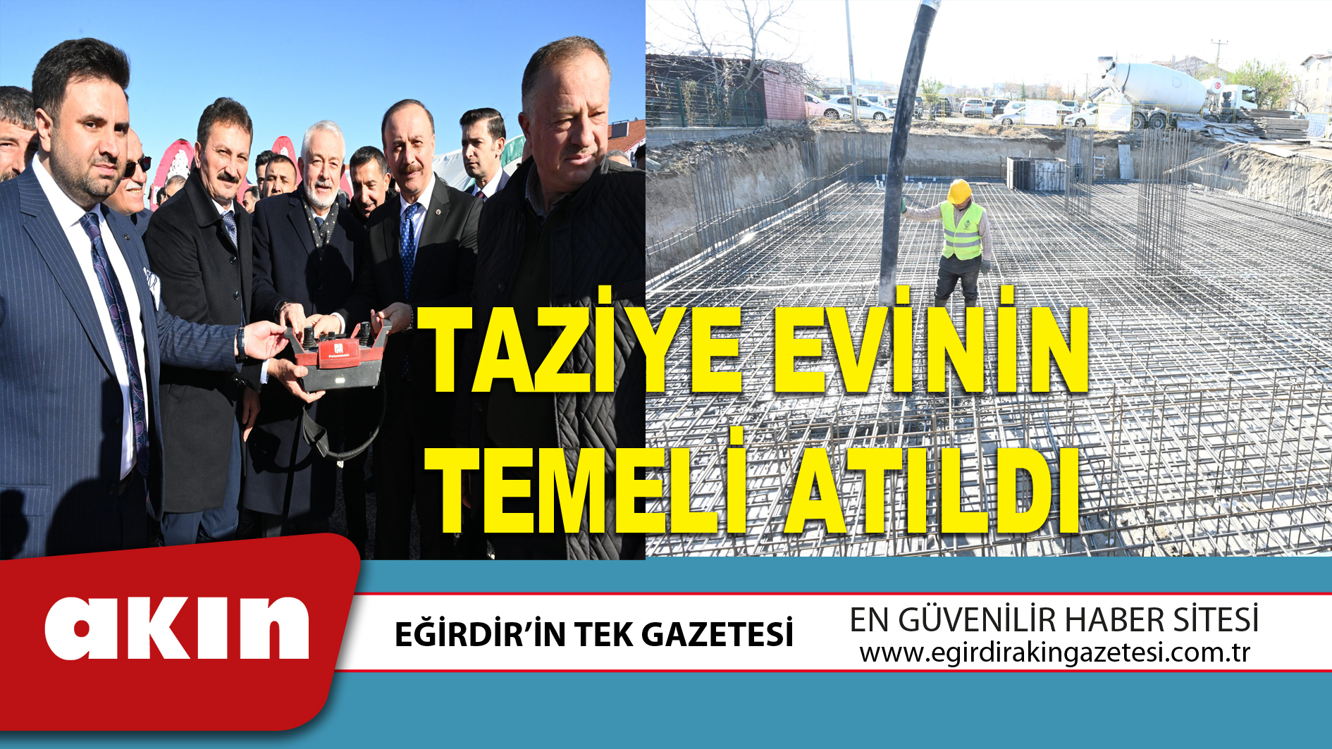 eğirdir haber,akın gazetesi,egirdir haberler,son dakika,TAZİYE EVİNİN TEMELİ ATILDI
