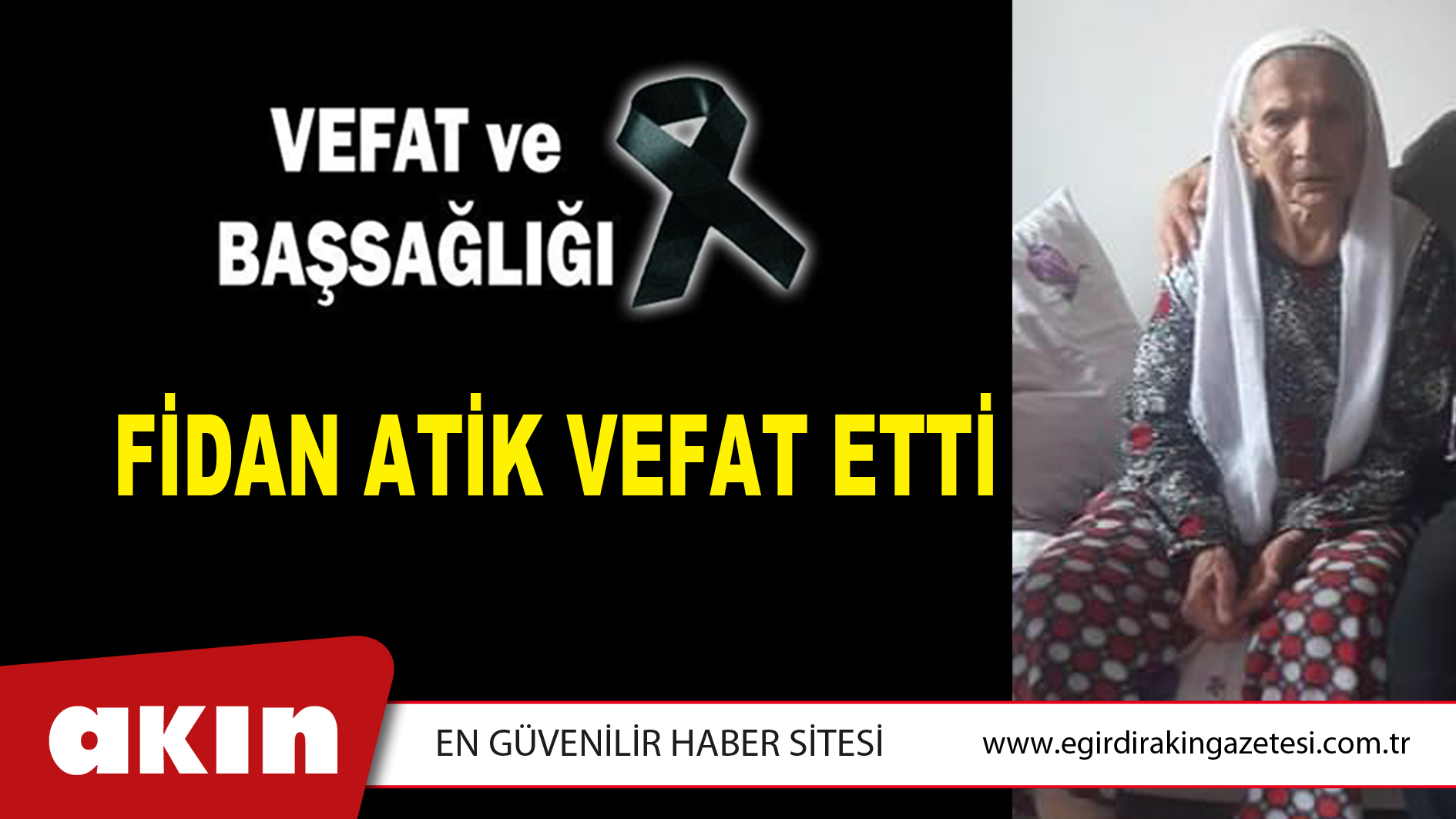 FİDAN ATİK VEFAT ETTİ