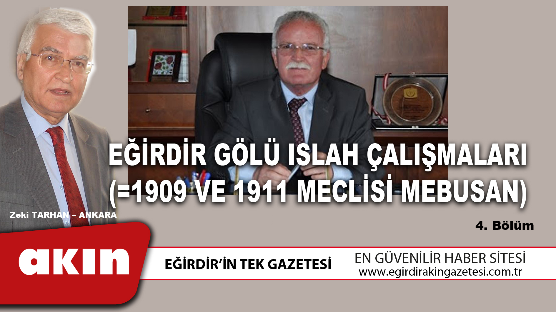 eğirdir haber,akın gazetesi,egirdir haberler,son dakika,EĞİRDİR GÖLÜ ISLAH ÇALIŞMALARI (1909 VE 1911 MECLİSİ MEBUSAN) 4. Bölüm