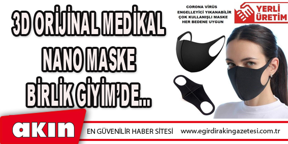 3D Orijinal Medikal Nano Maske Birlik Giyim’de
