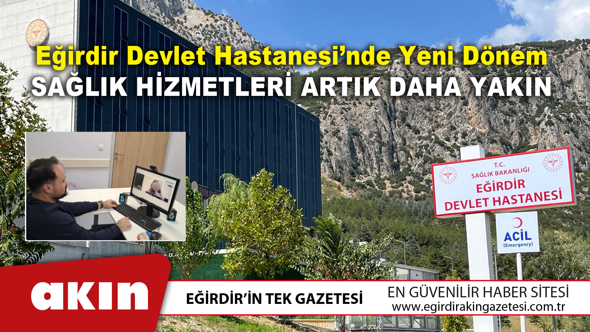 eğirdir haber,akın gazetesi,egirdir haberler,son dakika,Sağlık Hizmetleri Artık Daha Yakın
