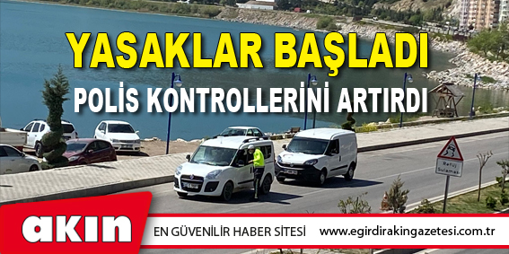 Yasaklar Başladı