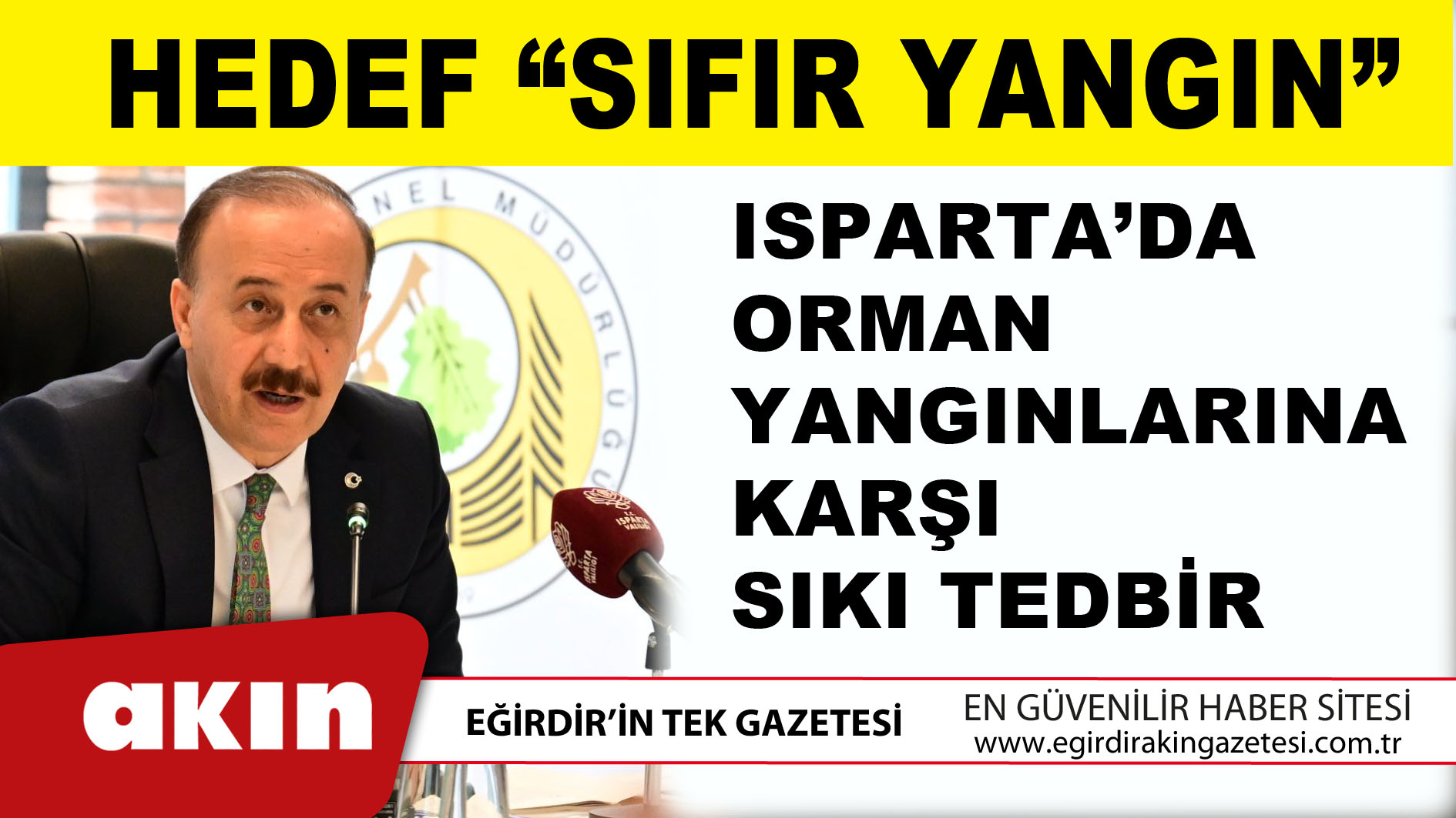 Isparta’da Orman Yangınlarına Karşı Sıkı Tedbir