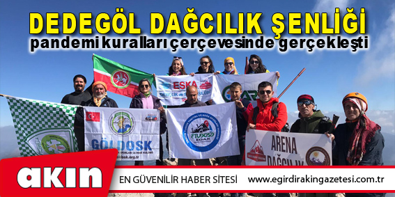 Dedegöl Dağcılık Şenliği Pandemi Kuralları Çerçevesinde Gerçekleşti