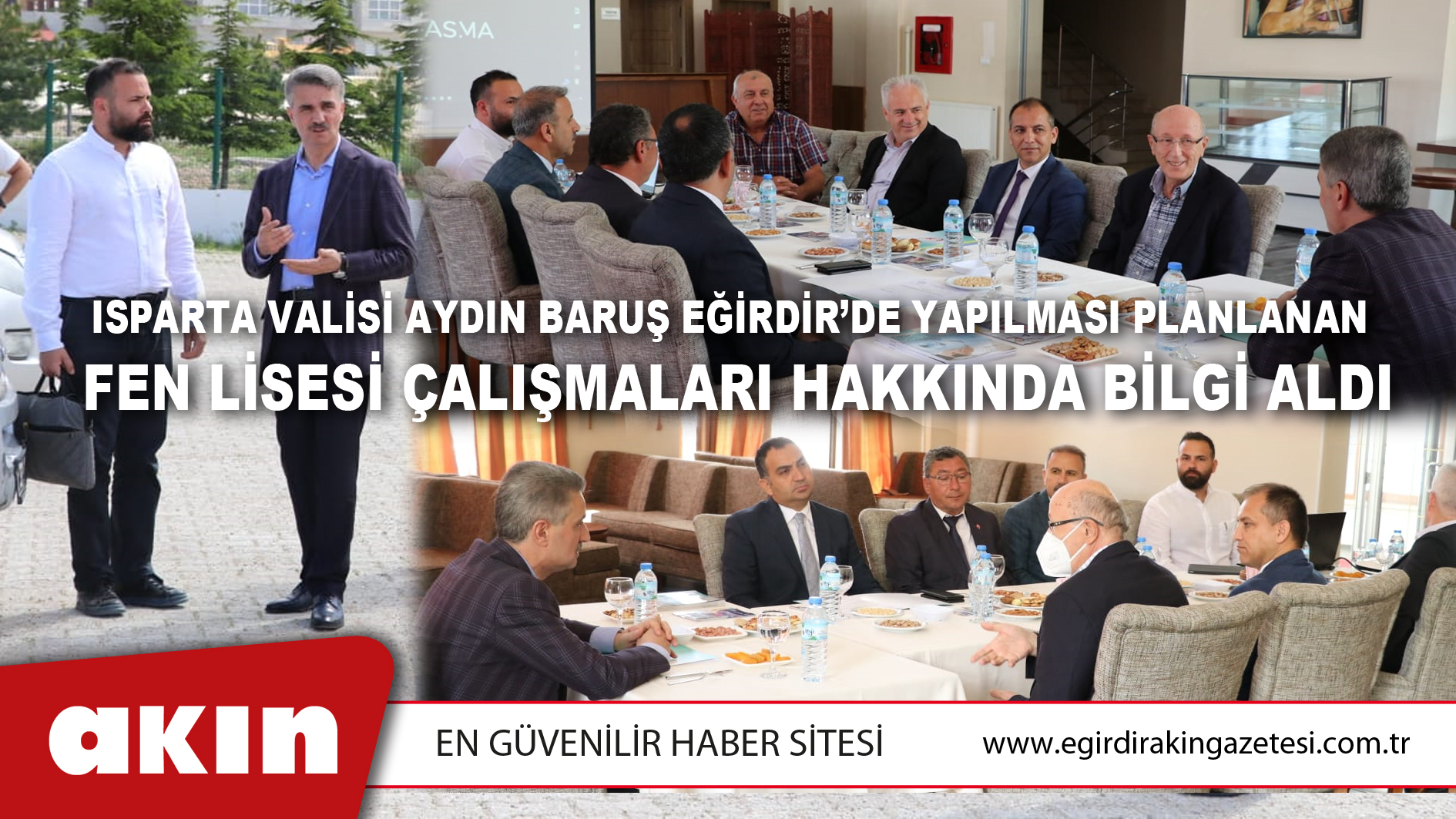 Isparta Valisi Aydın Baruş Eğirdir’de Yapılması Planlanan  Fen Lisesi Çalışmaları Hakkında Bilgi Aldı
