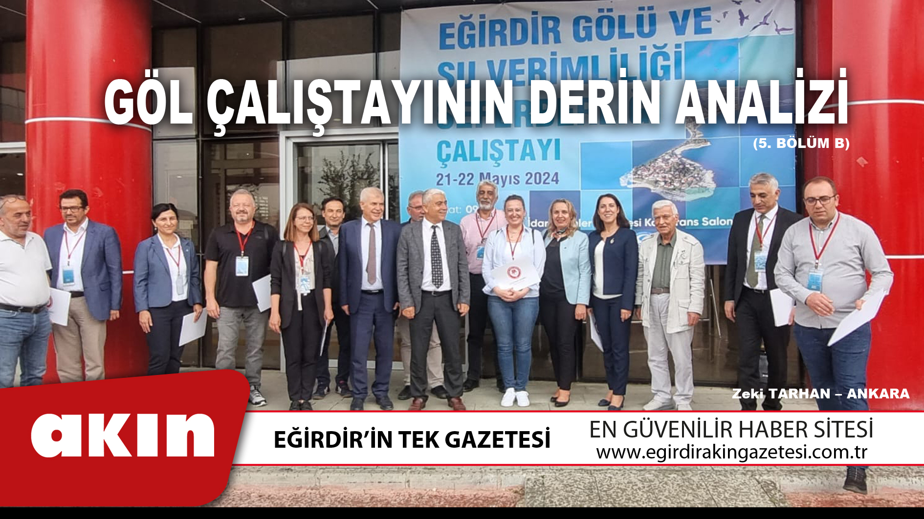 GÖL ÇALIŞTAYININ DERİN ANALİZİ (5. Bölüm B)