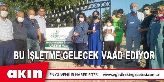 	Bu İşletme Gelecek Vaad Ediyor 