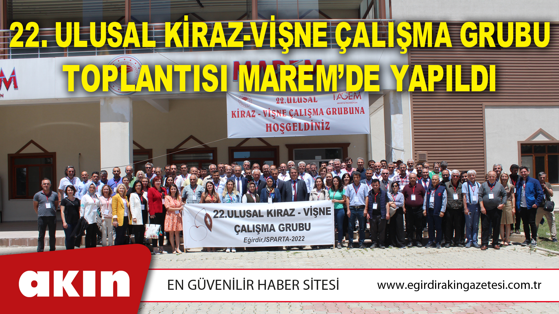 22.Ulusal Kiraz-Vişne Çalışma Grubu Toplantısı MAREM’de Yapıldı