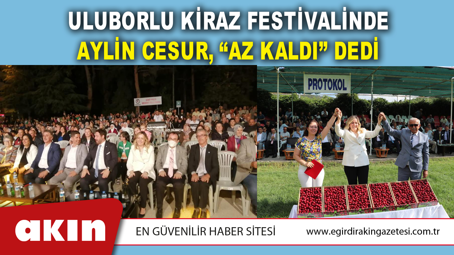 Uluborlu Kiraz Festivalinde Aylin Cesur, “Az Kaldı” Dedi