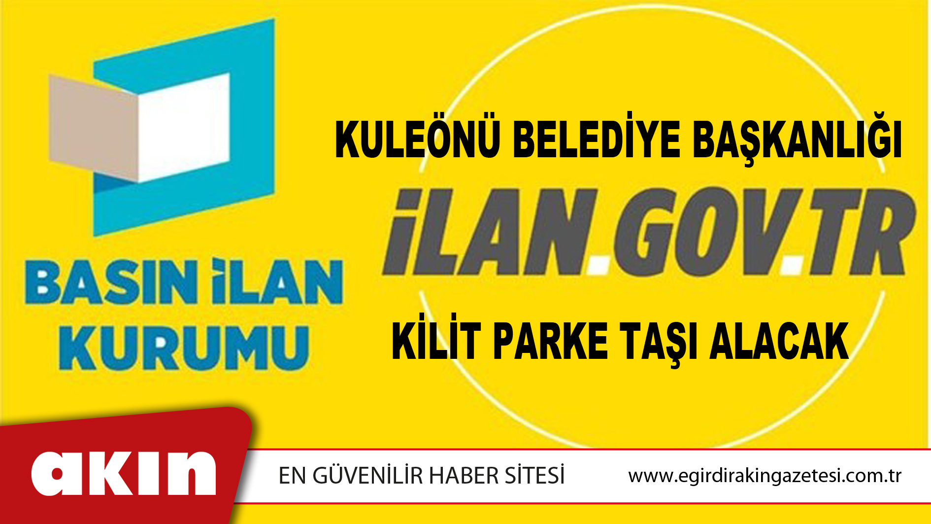 Kuleönü Belediye Başkanlığı Kilit Parke Taşı Alacak