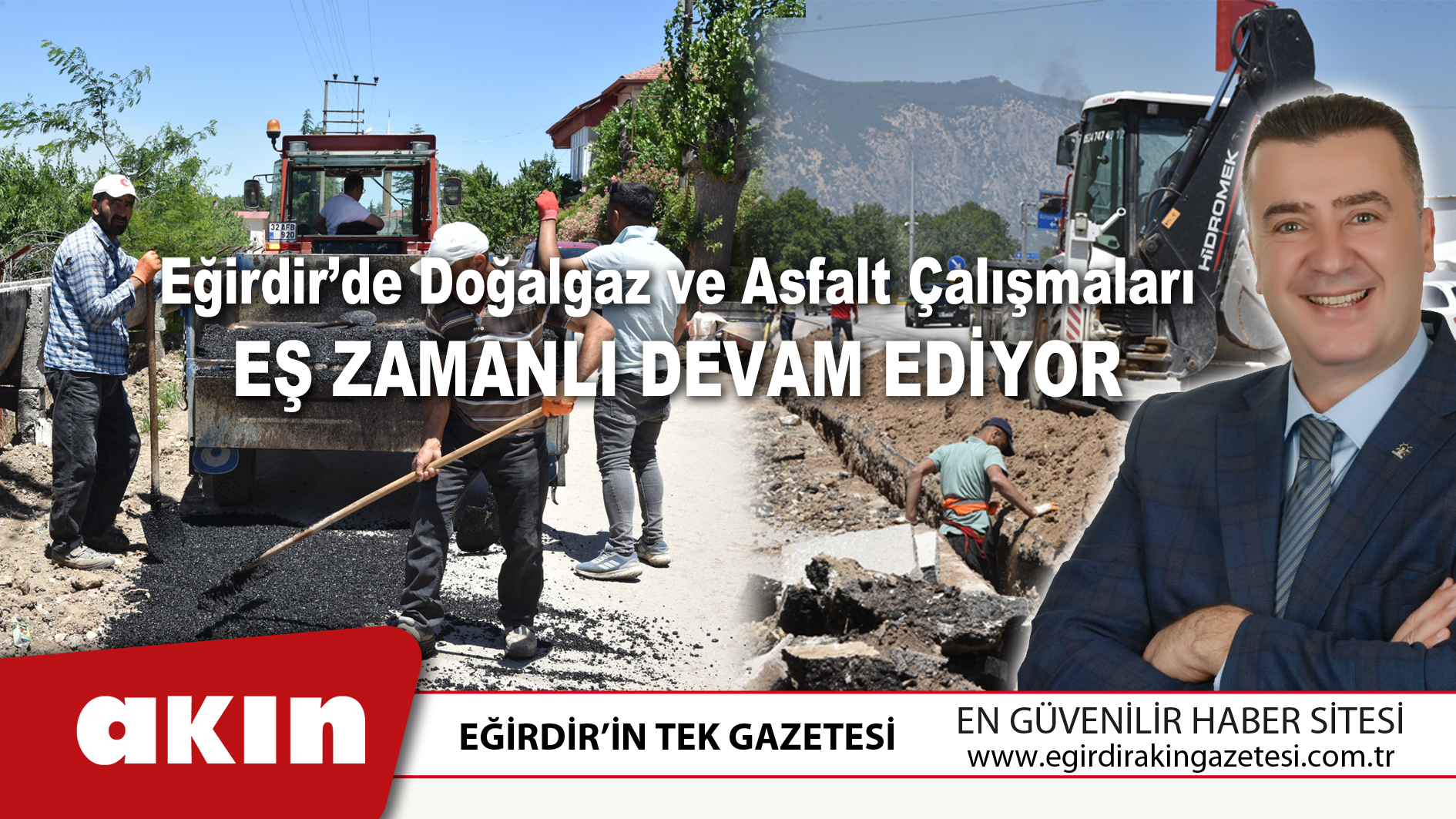 Eğirdir’de Doğalgaz ve Asfalt Çalışmaları Eş Zamanlı Devam Ediyor