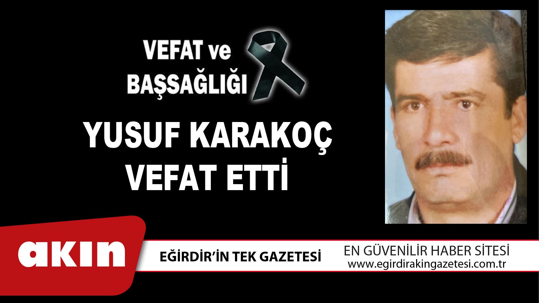 eğirdir haber,akın gazetesi,egirdir haberler,son dakika,YUSUF KARAKOÇ VEFAT ETTİ