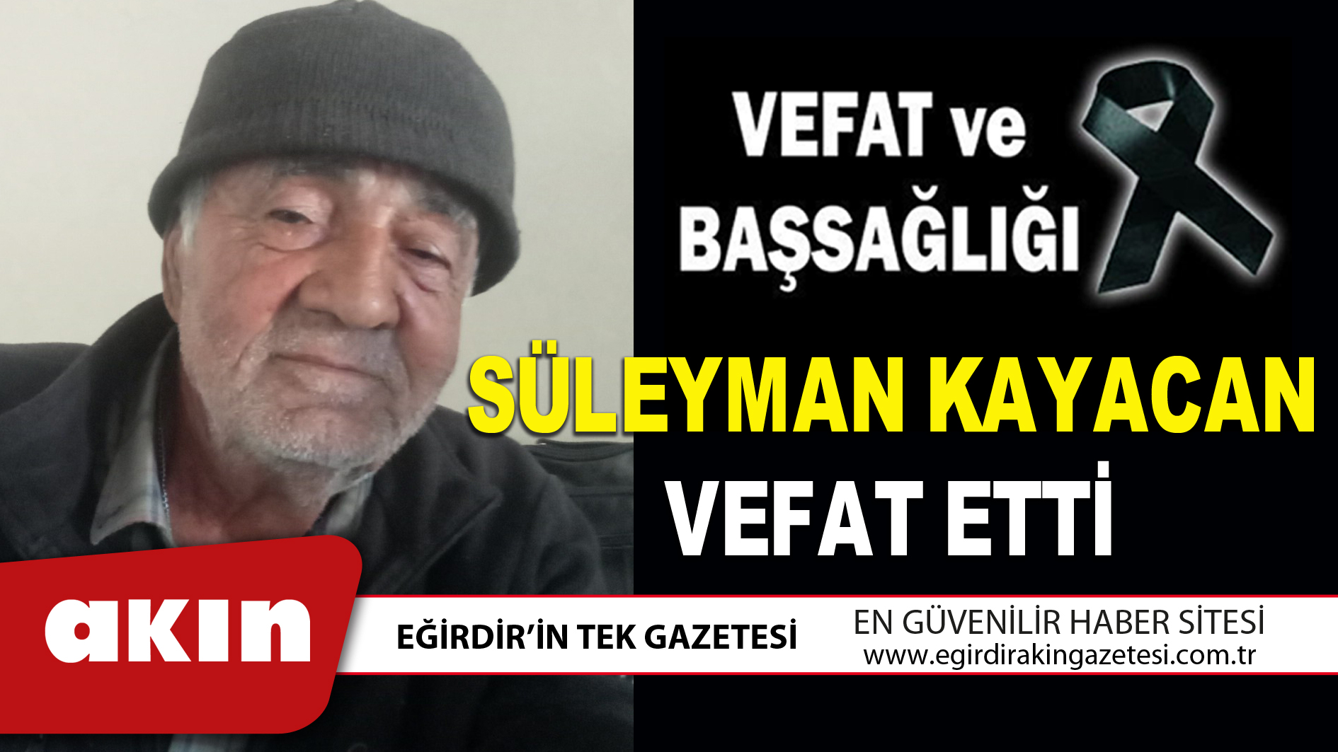SÜLEYMAN KAYACAN VEFAT ETTİ