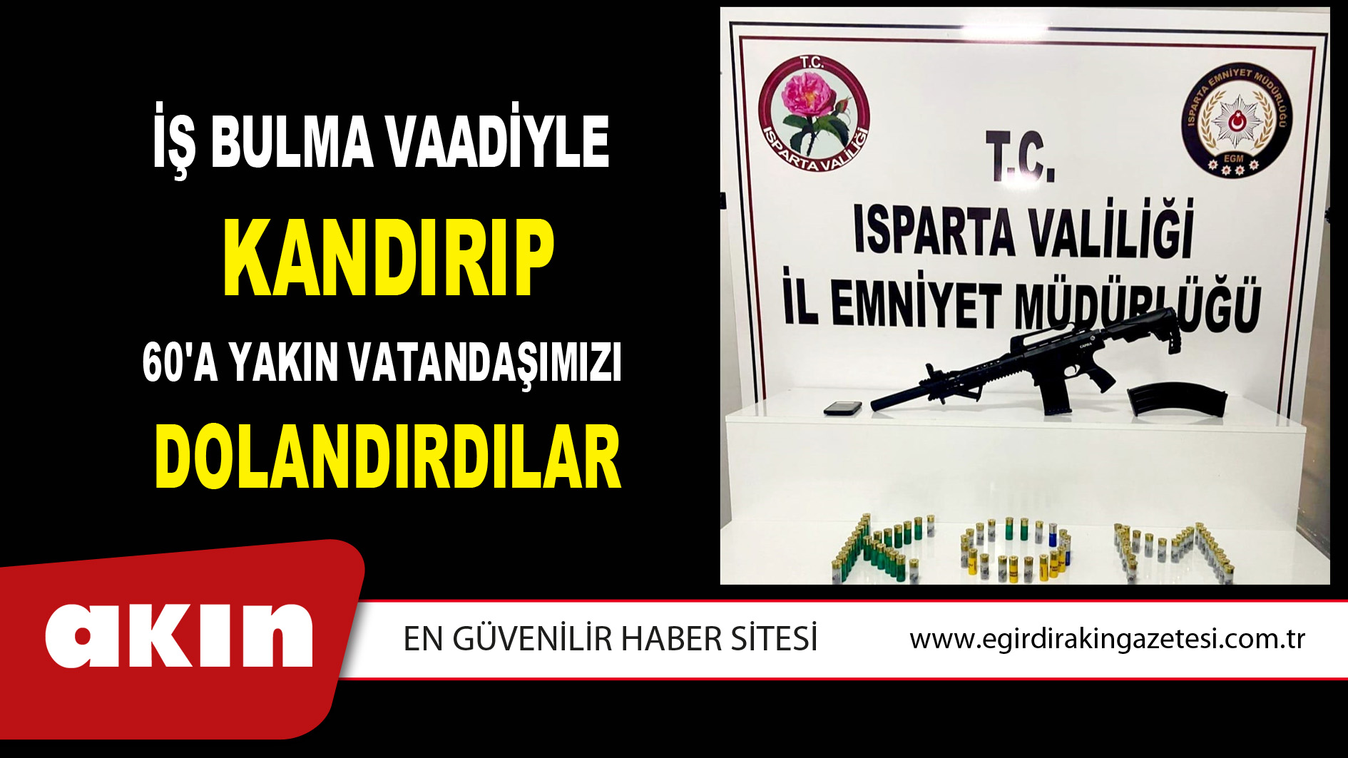 60'a Yakın Vatandaşımızı Dolandırdılar