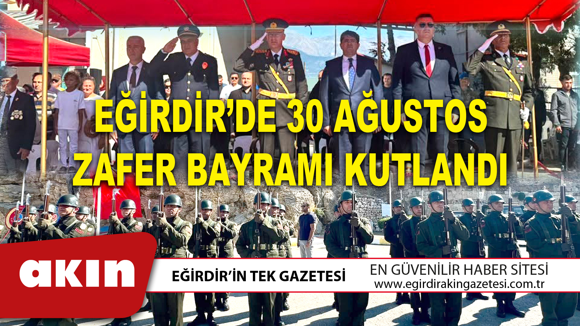 EĞİRDİR’DE 30 AĞUSTOS ZAFER BAYRAMI KUTLANDI