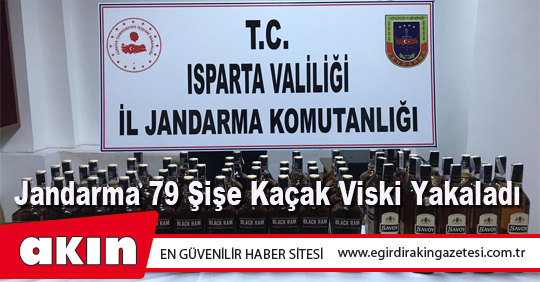 Jandarma 79 Şişe Kaçak Viski Yakaladı