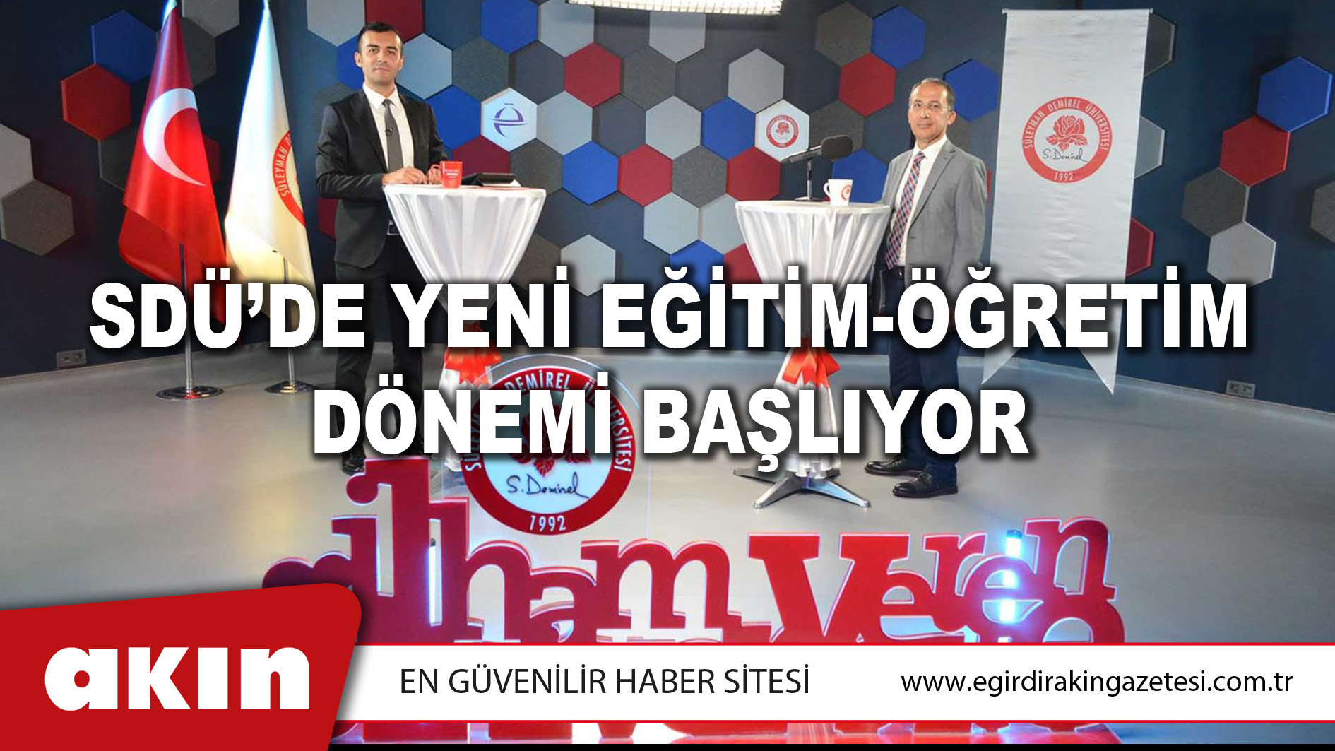 eğirdir haber,akın gazetesi,egirdir haberler,son dakika,SDÜ’DE YENİ EĞİTİM-ÖĞRETİM DÖNEMİ BAŞLIYOR